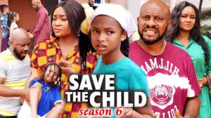 Save The Child Season 6