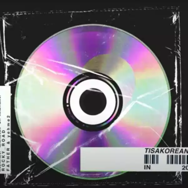 TisaKorean – Rocky Road ft. Father & YehMe2