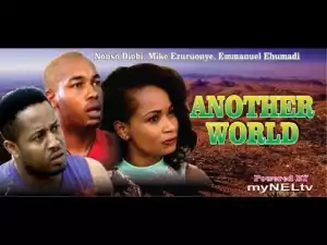 Another World (Old Nollywood Movie)