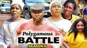 Polygamous Battle Season 6