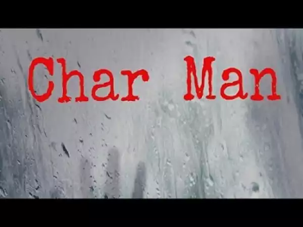 Char Man (2019) (Official Trailer)
