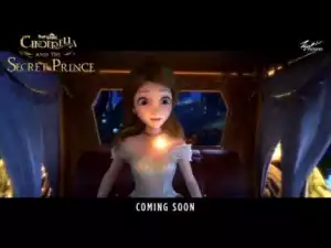 Cinderella and the Secret Prince (2018) (Official Trailer)