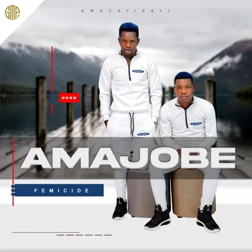 Amajobe – Femicide (Album)