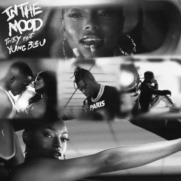 THEY. Ft. Yung Bleu – In The Mood