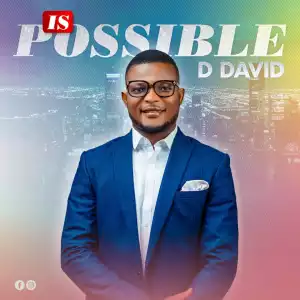 DDavid – Is Possible (Album)