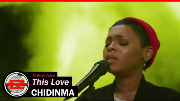 Chidinma – This Love (Video)
