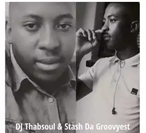DJ Thabsoul & Stash Da Groovyest – Akabambeki (Vocal Mix)