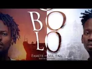 Fameye – Obolo ft. Mr. Eazi (Prod. by Liquidbeatz)