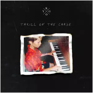 Kygo - Thrill Of The Chase (Album)