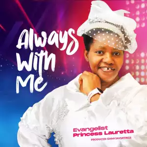 Evangelist Princess Lauretta – Always With Me (EP)