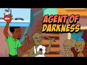 House Of Ajebo – Agent of Darkness (Comedy Video)