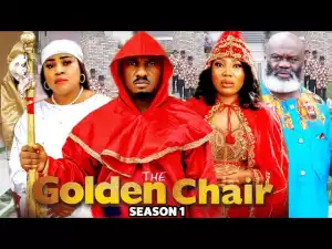 The Golden Chair (2021 Nollywood Movie)
