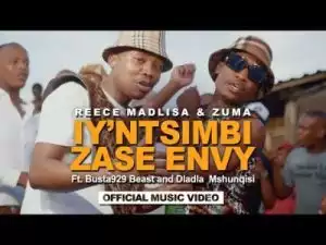Reece Madlisa & Zuma – Iy’ntsimbi Zase Envy ft Busta 929, Beast & Dladla Mshunqisi (Video)