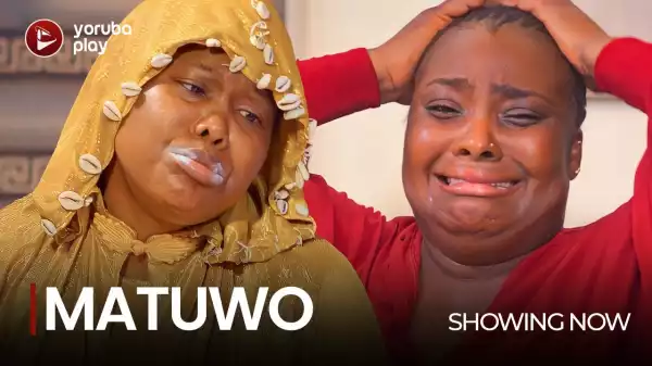 Matuwo (2022 Yoruba Movie)