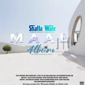 Shatta Wale – MAALI (Album)