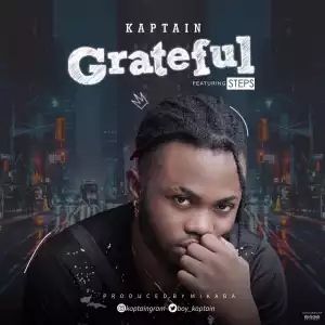 Kaptain – Grateful ft. Steps