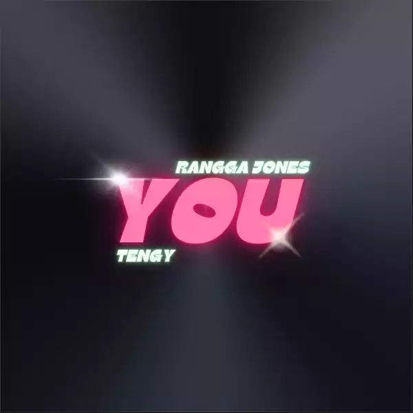 Rangga Jones & TENGY – YOU