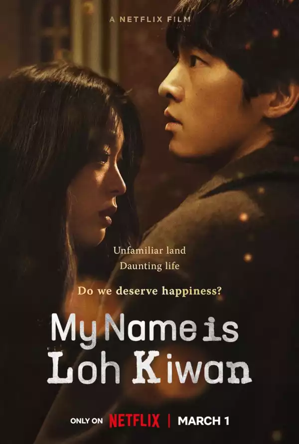 My Name Is Loh Kiwan (2024) [Korean]