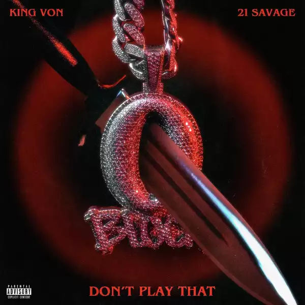 King Von & 21 Savage - Don