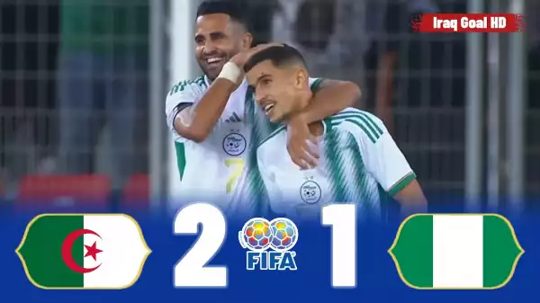 Algeria vs Nigeria 2 - 1 (Friendly 2022 Goals & Highlights)