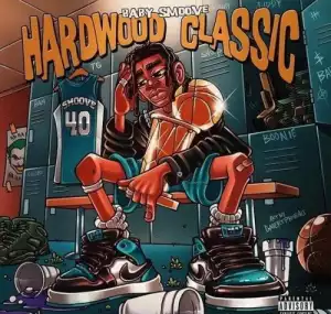 Baby Smoove – Hardwood Classic (Album)