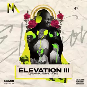 DJ Mingle – Elevation 3 Mixtape
