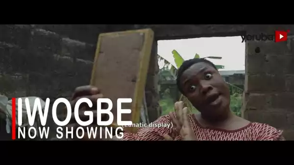 Iwogbe (2022 Yoruba Movie)