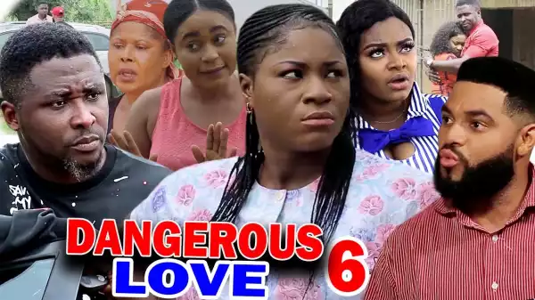 Dangerous Love Season 6
