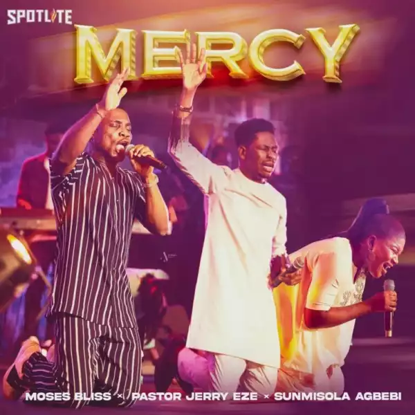 Moses Bliss – Mercy