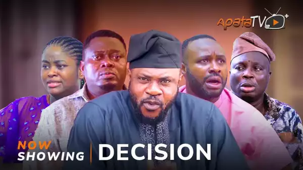 Decision (2023 Yoruba Movie)