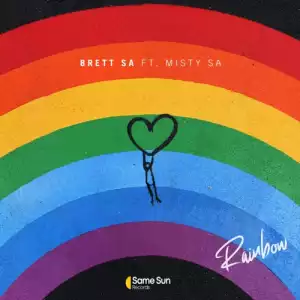 Brett Sa – Rainbow ft. Misty SA