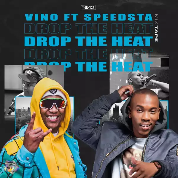DJ Vino - Drop The Heat ft. DJ Speedsta