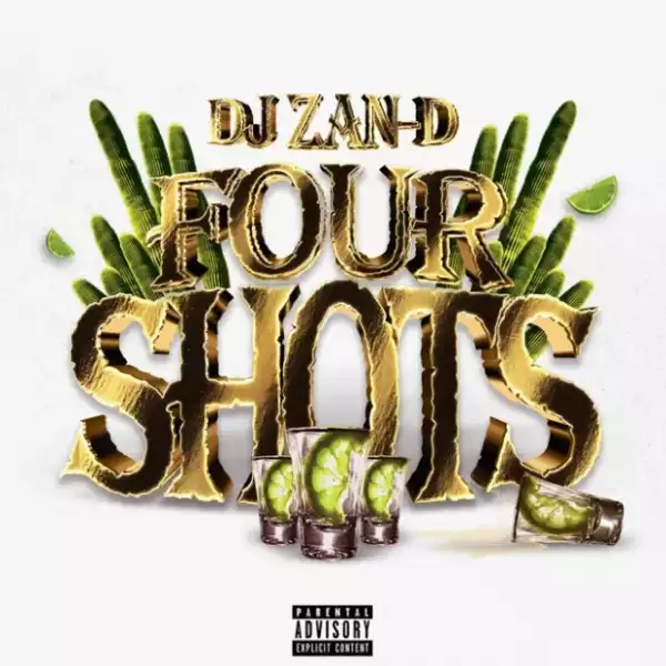 DJ Zan-D – Four Shots (EP)