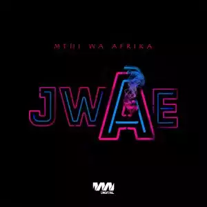 Mthi Wa Afrika – Jwae (Original Mix)