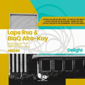 Laps Rsa & BlaQ Afro-Kay – Delight (EP)