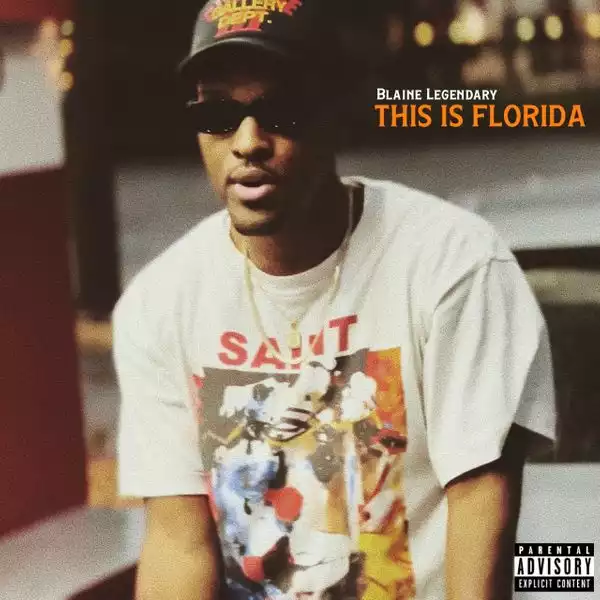 Blaine Legendary – This Is Florida
