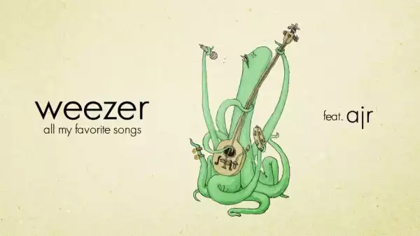 Weezer Ft. AJR – All My Favorite Songs