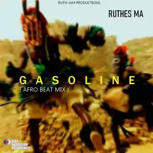 Ruthes MA – Gasoline (Afro Beat Mix)