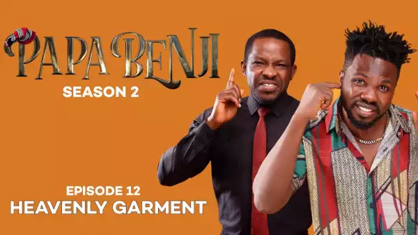 Papa Benji Episode 12 (Heavenly Garment)