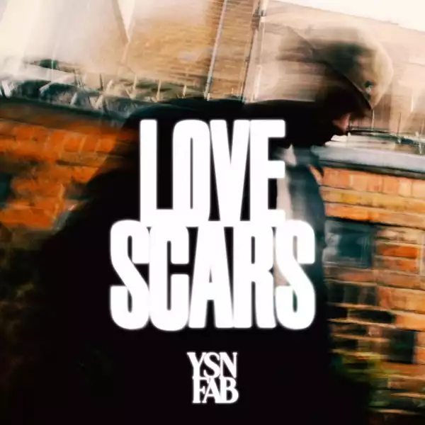 YSN Fab – Love Scars