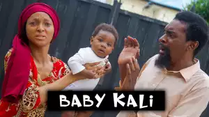 Yawa Skits - Baby Kali [Episode 149] (Comedy Video)
