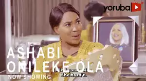 Ashabi Onileke Ola (2021 Yoruba Movie)