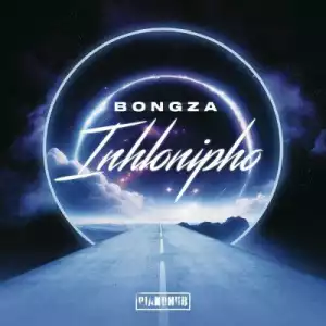 Bongza – Inhlonipho ft Mkeyz & D-Sax