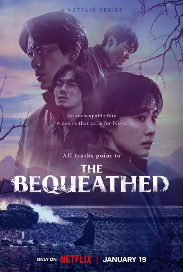 The Bequeathed (2024) [Korean] (TV series)
