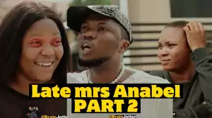 Brainjotter –  Late Mrs Anabel Part 2  (Comedy Video)