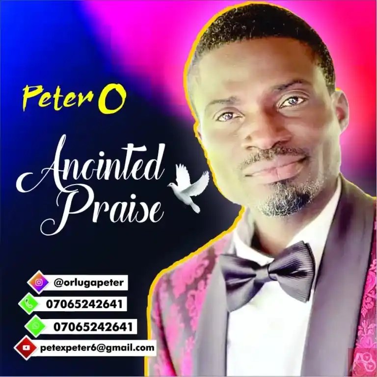 Peter O – Anointed Praise