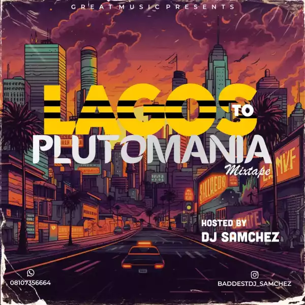 DJ Samchez – Lagos To Plutomania Mix