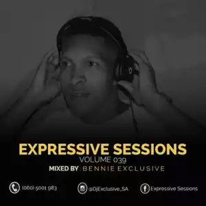 Bennie Exclusive – Expressive Sessions 39
