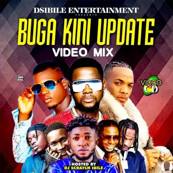 DJ Scratch Ibile — Buga Kini Update Video Mix