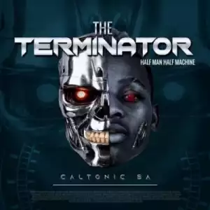 Caltonic SA – The Terminator (Album)